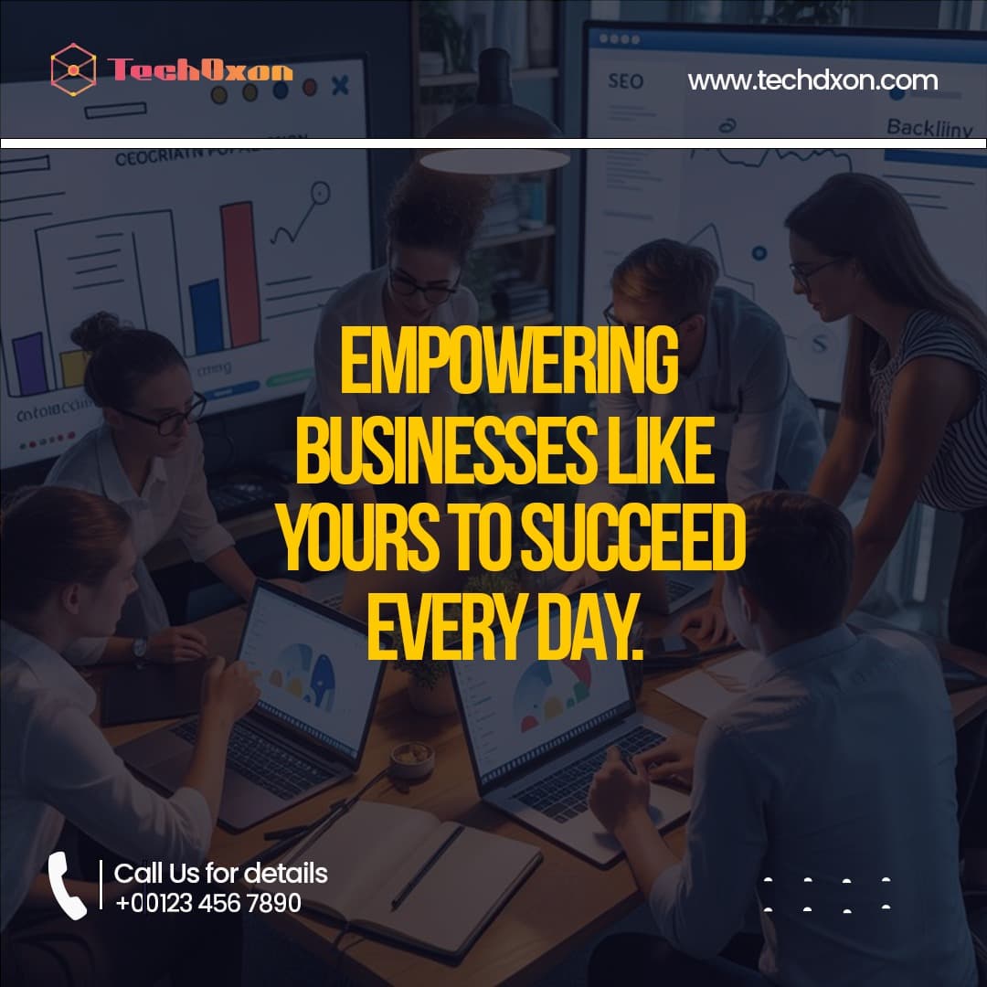 Designed for TechDxon — a motivational team post highlighting daily business empowerment through bold typography over a real team visual.